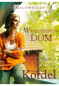 Malownicze. Wymarzony dom
