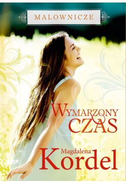 Malownicze. Wymarzony czas