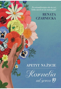 Apetyt na życie. Kornelia...