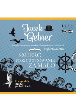 Śmierć to zdecydowanie za mało