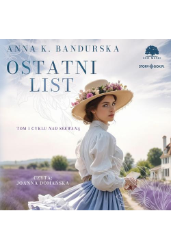 Nad Sekwaną. Tom 1. Ostatni...