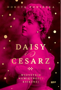 Daisy i cesarz. Wszystkie...
