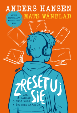 Zresetuj się. Jak zadbać o...