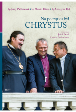 Na początku był Chrystus....