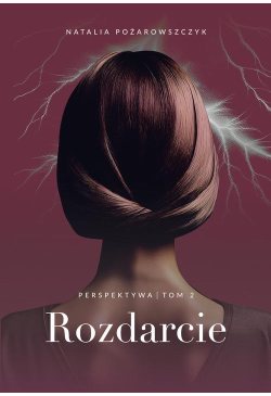 Perspektywa. Tom 2. Rozdarcie