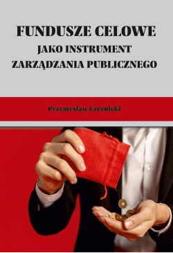 Fundusze celowe jako...