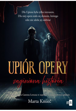 Upiór opery. Zaginiona...