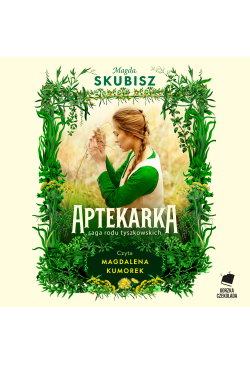 Aptekarka. Saga rodu...