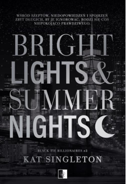 Bright Lights &amp, Summer...