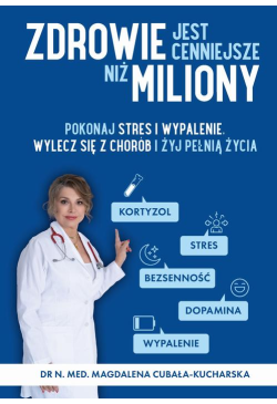 Zdrowie jest cenniejsze niż...