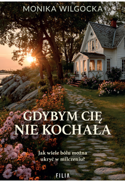 Gdybym cię nie kochała