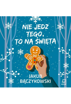 Nie jedz tego, to na święta