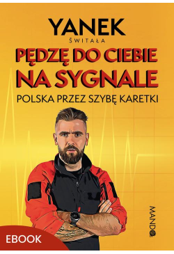 Pędzę do Ciebie na sygnale