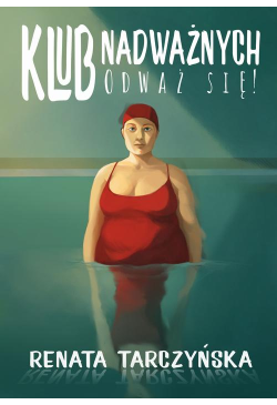 Klub nadważnych. Odważ się!