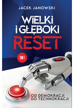 Wielki i Głęboki Reset. Od...