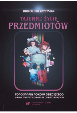 Tajemne życie przedmiotów....