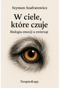 W ciele, które czuje...