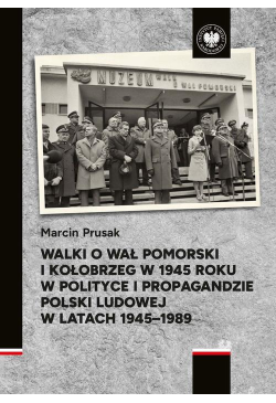 Walki o Wał Pomorski i...