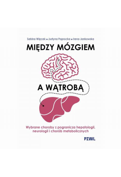 Między mózgiem a wątrobą....