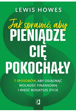Jak sprawić, aby pieniądze...