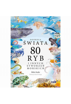 Dookoła świata. 80 ryb i...