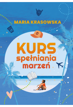 Kurs spełniania marzeń