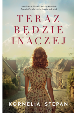 Teraz będzie inaczej