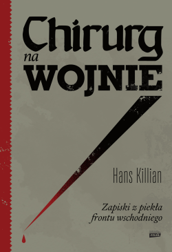 Chirurg na wojnie. Zapiski...