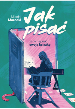 Jak pisać, żeby napisać...