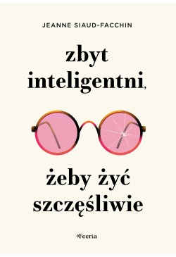 Zbyt inteligentni, żeby żyć...