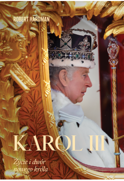 Karol III. Życie i dwór...