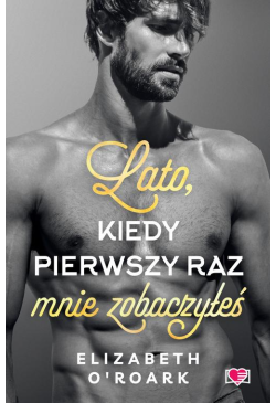 Lato, kiedy pierwszy raz...