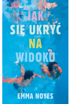 Jak się ukryć na widoku