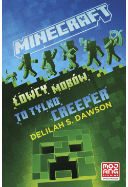 Minecraft. Łowcy mobów. To...