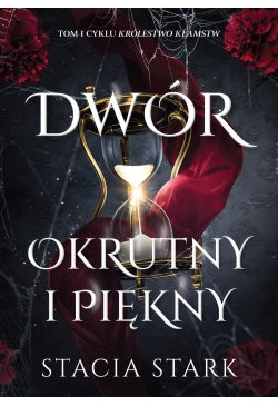 Dwór okrutny i piękny