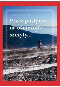 Przez pustynie na ośnieżone...