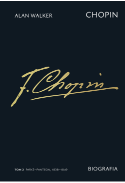 Chopin. Biografia. Tom 2:...