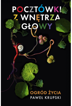 Pocztówki z wnętrza głowy -...