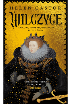 Wilczyce. Królowe, które...