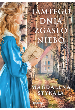 Tamtego dnia zgasło niebo