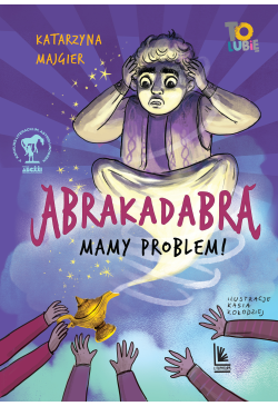 Abrakadabra… Mamy problem!