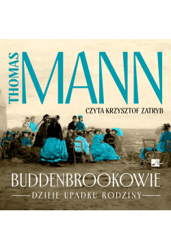 Buddenbrookowie. Dzieje...