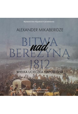 Bitwa nad Berezyną 1812....