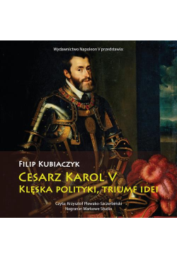 Cesarz Karol V. Klęska...