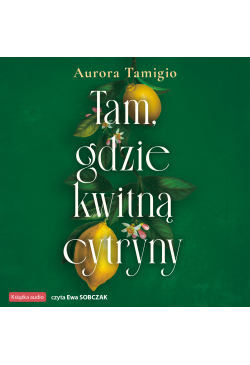 Tam, gdzie kwitną cytryny