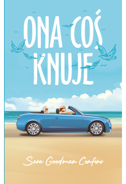 Ona coś knuje
