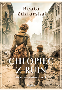 Chłopiec z ruin. Gdańska...