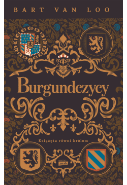 Burgundczycy. Książęta...