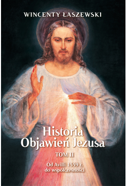 Historia Objawień Jezusa Tom 2