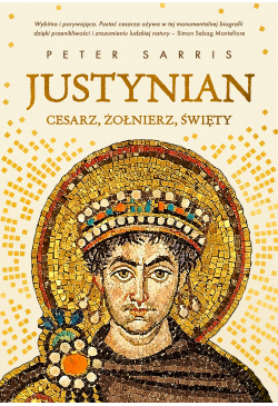 Justynian. Cesarz,...